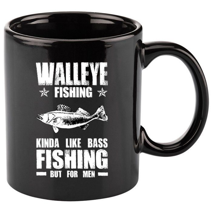 Funny Like Bass Fishing But For  Walleye Fishing 11oz C Handle Ceramic Mug