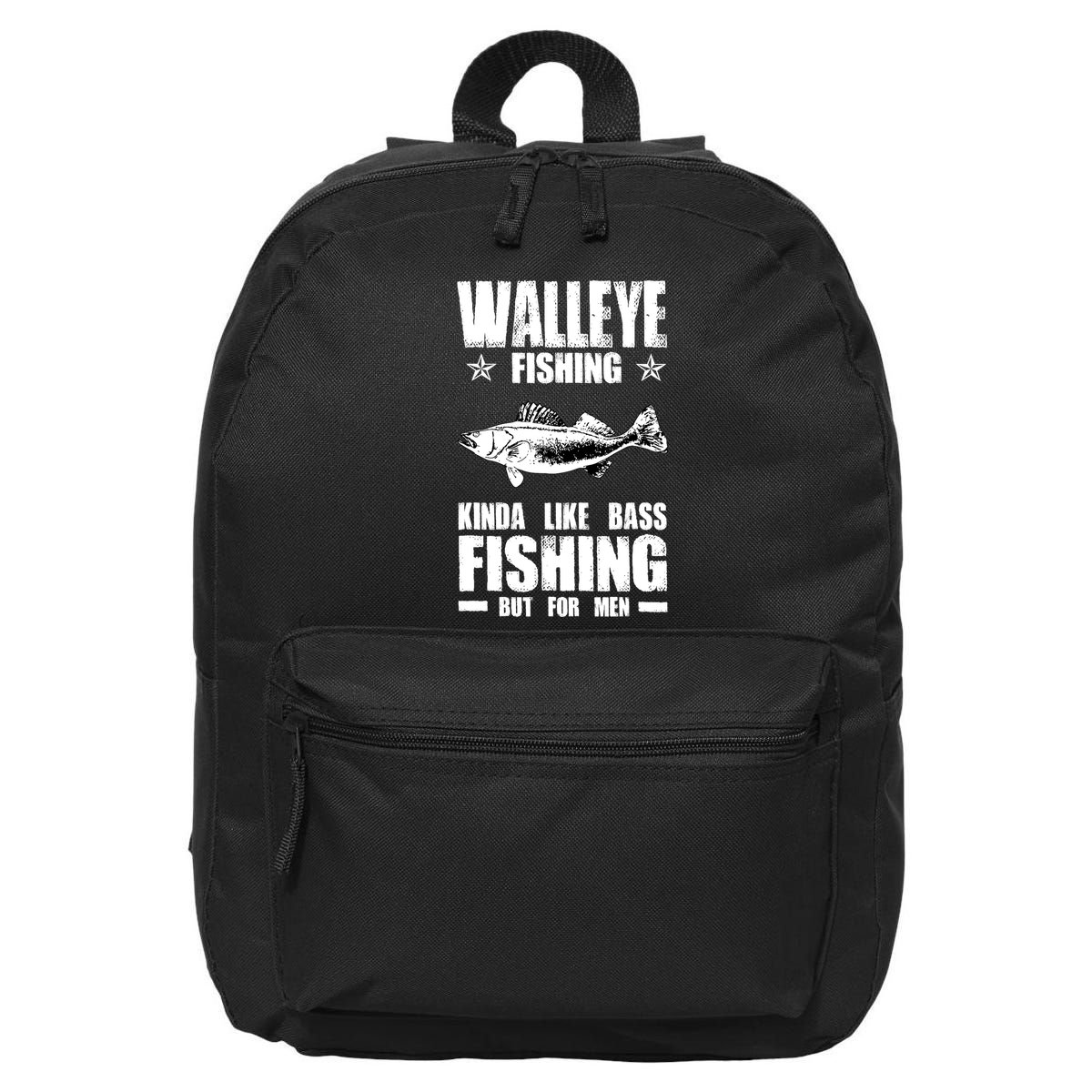 Funny Like Bass Fishing But For  Walleye Fishing 16 in Basic Backpack