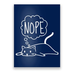 Funny Lazy Bored Cat For Cat Mom Cat Dad Cat Lover No Meme Poster