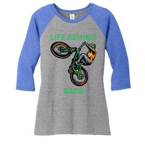 Funny Life Behind Bars Bicycle Trick Gift Women's Tri-Blend 3/4-Sleeve Raglan Shirt