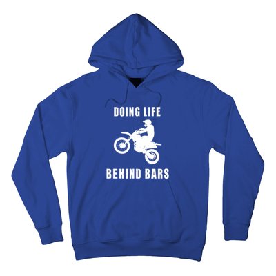 Funny Life Behind Bars Motocross Gift Funny Gift Hoodie