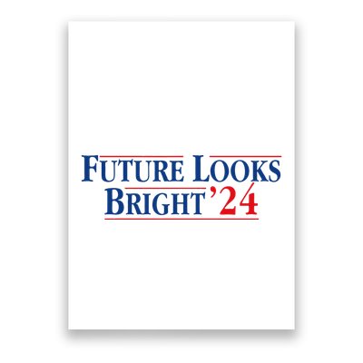 Future Looks Bright 24 Poster