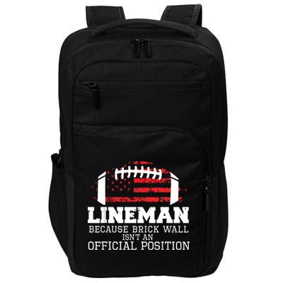 Football Lineman Because Brick Wall OLine DLine Lineman Impact Tech Backpack