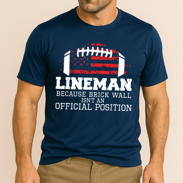 Football Lineman Because Brick Wall OLine DLine Lineman Cooling Performance Crew T-Shirt