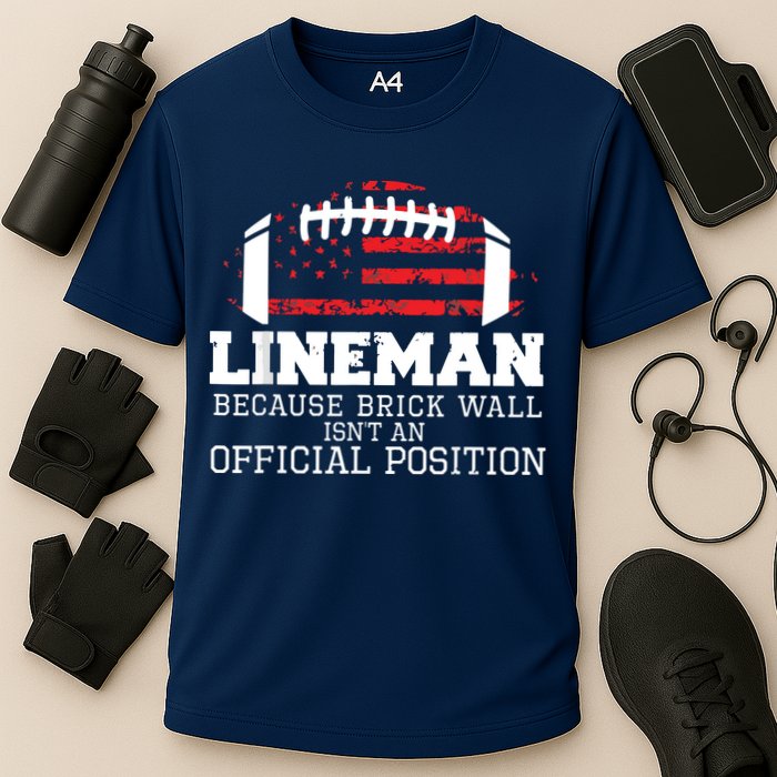 Football Lineman Because Brick Wall OLine DLine Lineman Cooling Performance Crew T-Shirt