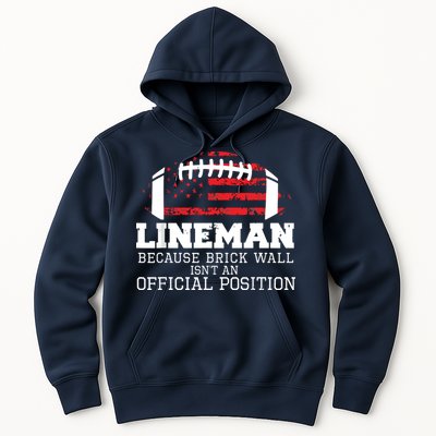 Football Lineman Because Brick Wall OLine DLine Lineman Hoodie