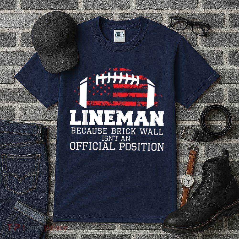 Football Lineman Because Brick Wall OLine DLine Lineman Tall T-Shirt