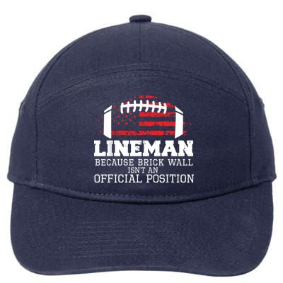 Football Lineman Because Brick Wall OLine DLine Lineman 7-Panel Snapback Hat