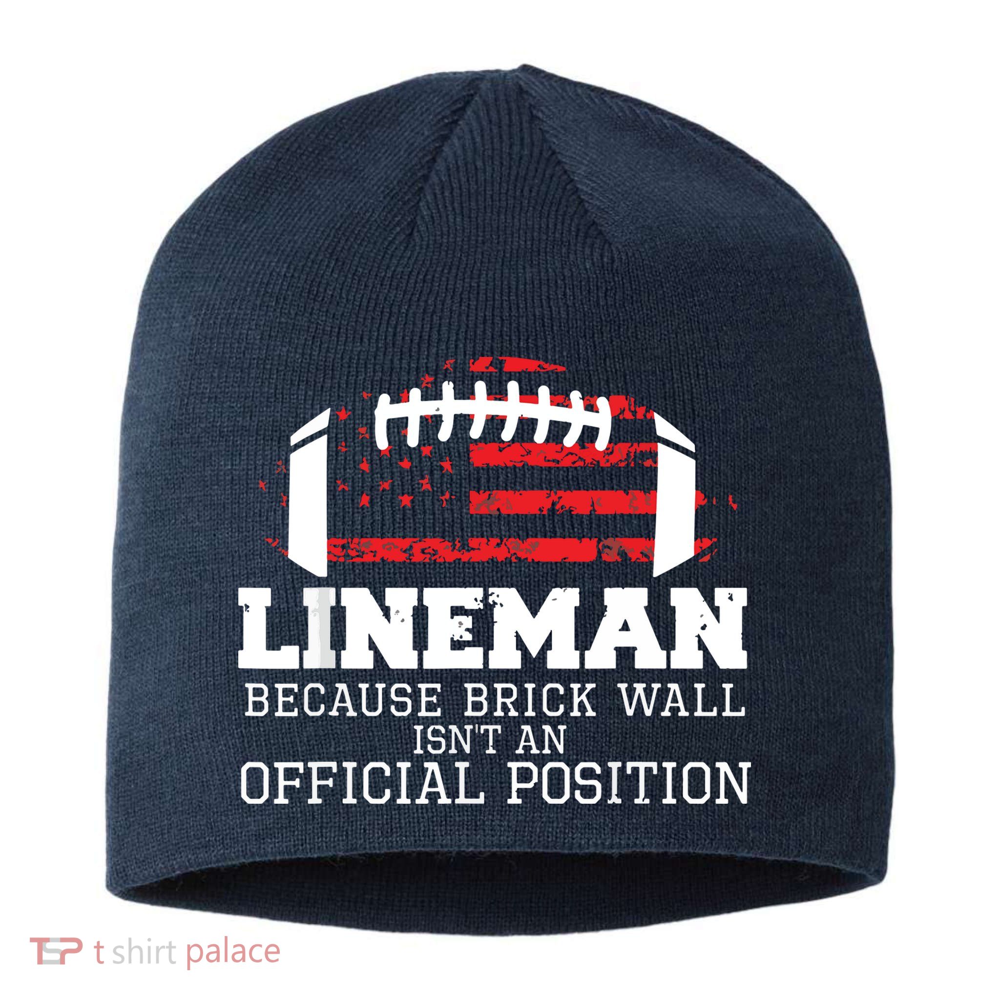 Football Lineman Because Brick Wall OLine DLine Lineman Sustainable Beanie