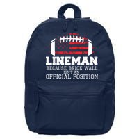 Football Lineman Because Brick Wall OLine DLine Lineman 16 in Basic Backpack