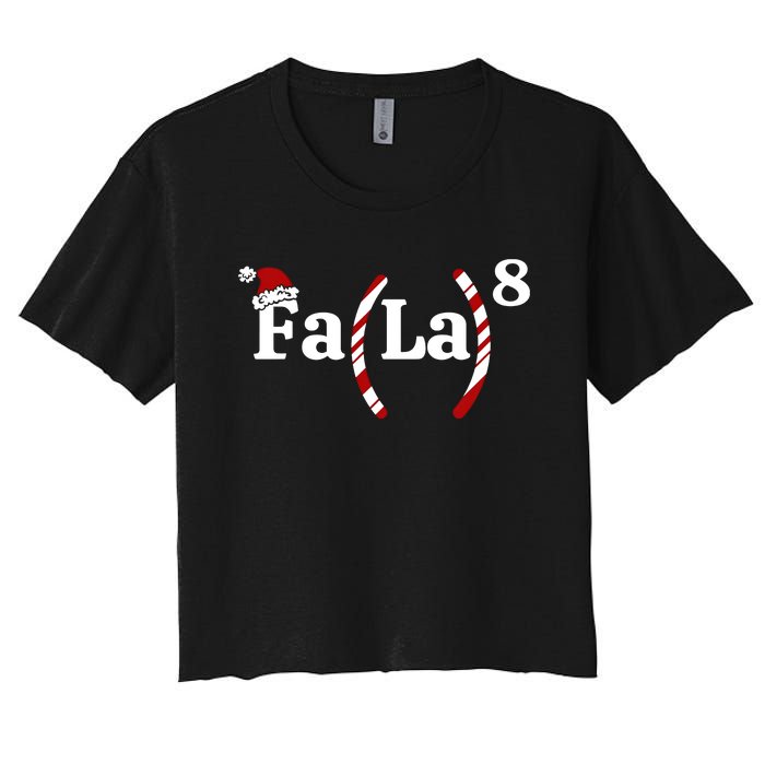 Fa La Christmas Math Teacher Holiday Season Women's Crop Top Tee