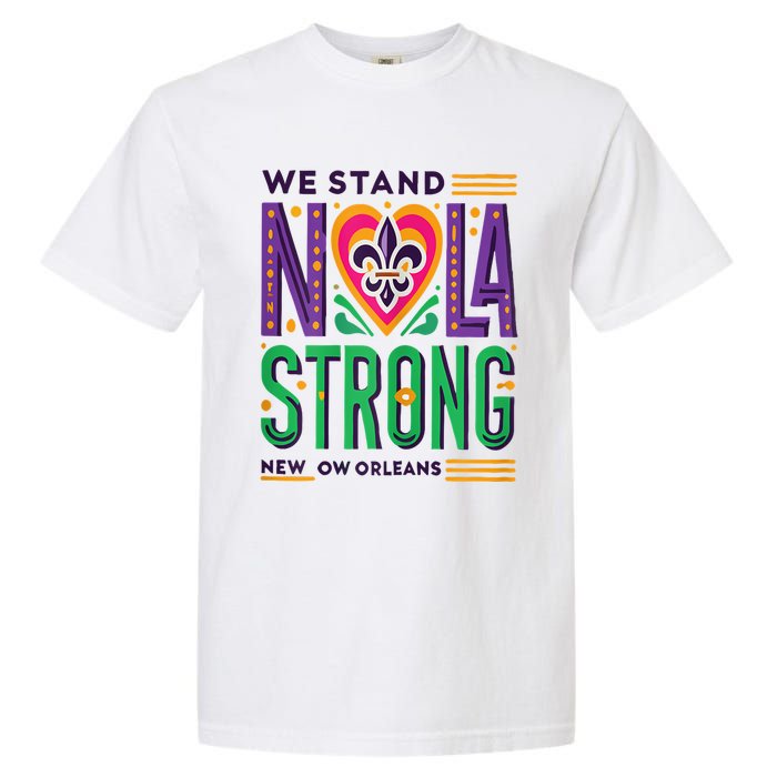 Funny Louisiana Culture T Vintag We Stand Nola Strong Appare Garment-Dyed Heavyweight T-Shirt