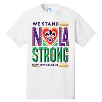 Funny Louisiana Culture T Vintag We Stand Nola Strong Appare Tall T-Shirt