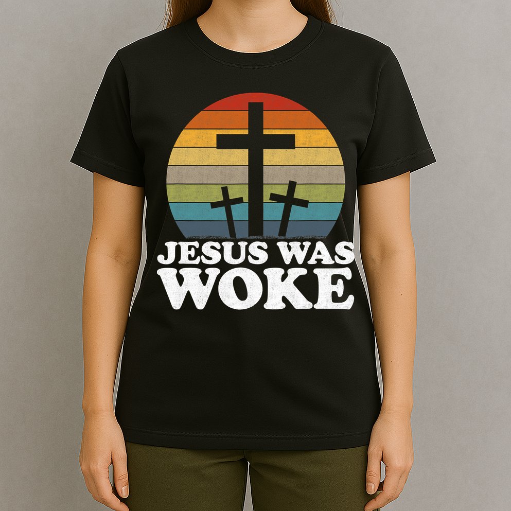 Funny Liberal Christian Democrat Jesus Was Woke T-Shirt