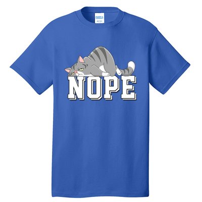 Funny Lazy Cat Nope Not Today Cat Cool Gift Tall T-Shirt