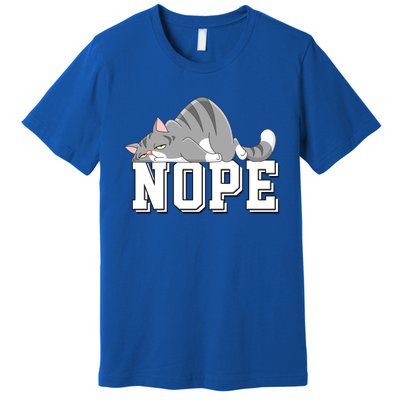 Funny Lazy Cat Nope Not Today Cat Cool Gift Premium T-Shirt