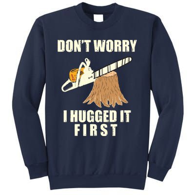 Funny Lumberjack Chainsaw Logging Arborist Gift Men Women Sweatshirt