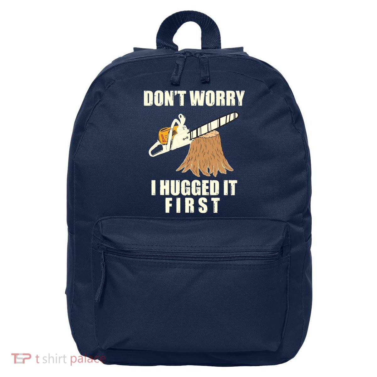 Funny Lumberjack Chainsaw Logging Arborist Gift Men Women 16 in Basic Backpack