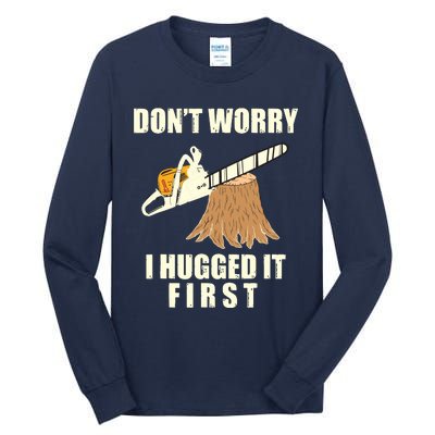 Funny Lumberjack Chainsaw Logging Arborist Gift Men Women Tall Long Sleeve T-Shirt