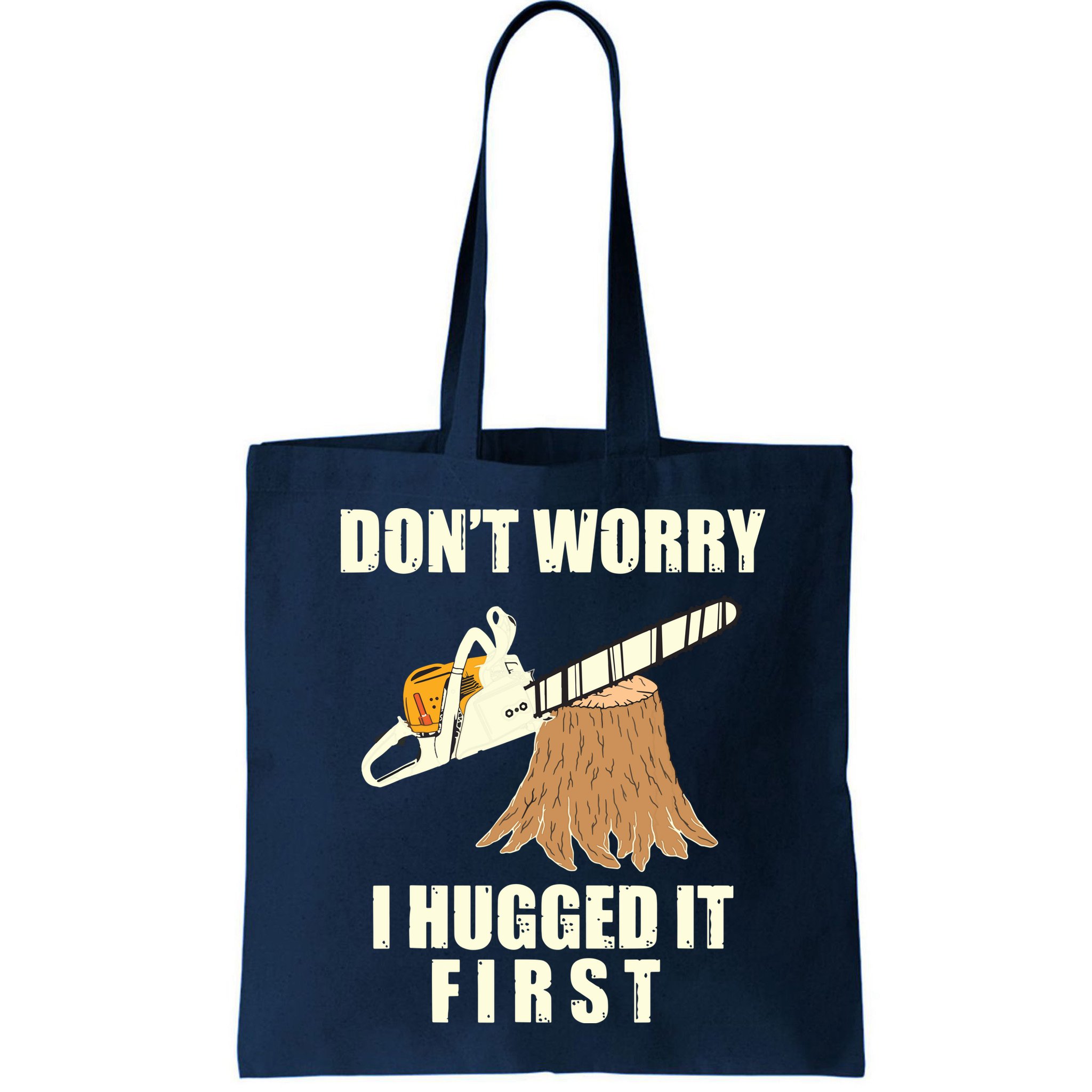 Funny Lumberjack Chainsaw Logging Arborist Gift Men Women Bag
