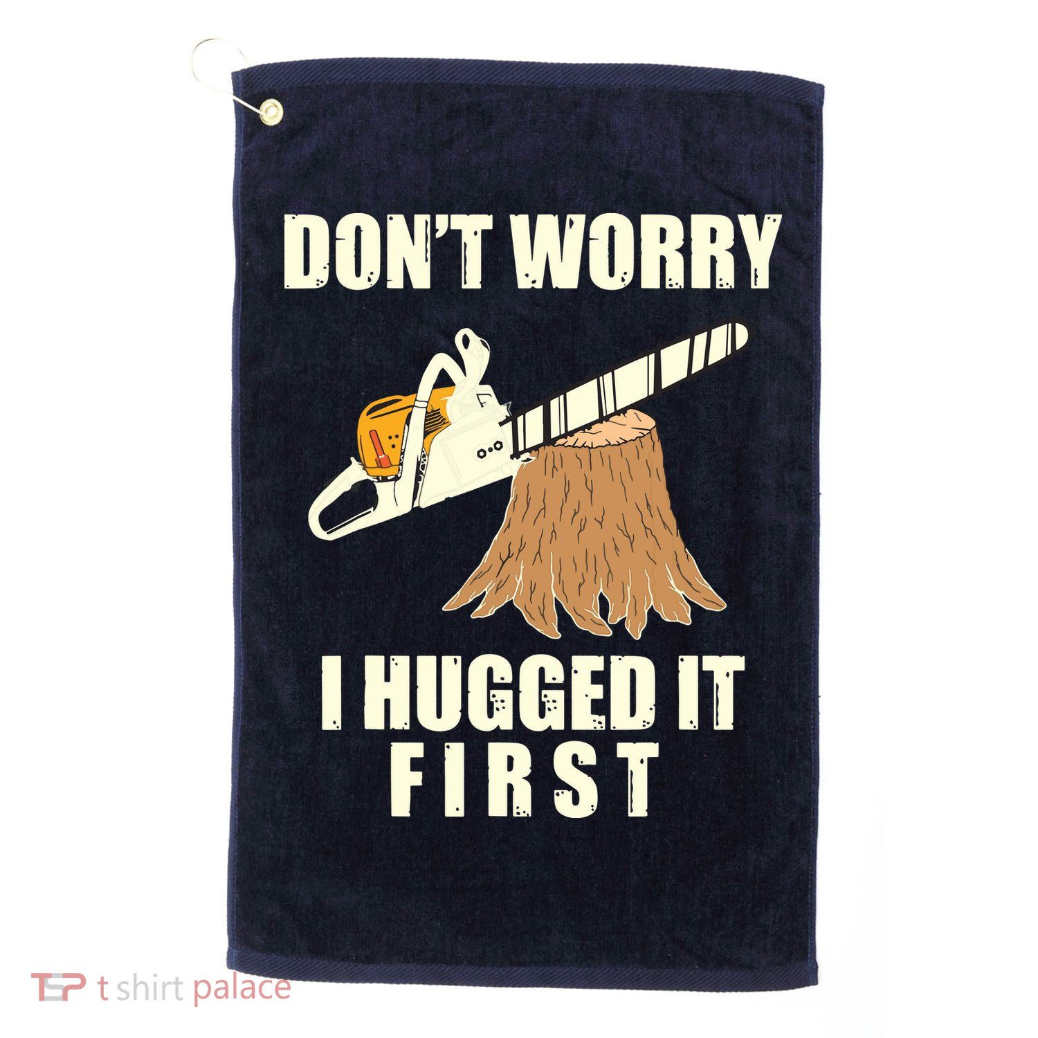 Funny Lumberjack Chainsaw Logging Arborist Gift Men Women Golf Towel