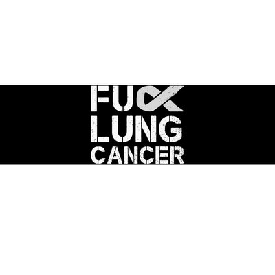 Fuck Lung Cancer Awareness Month Support Ribbon Warrior Bumper Sticker