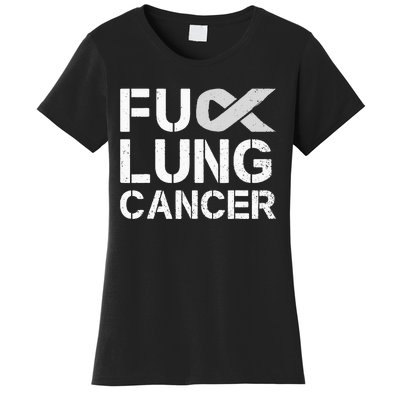 Fuck Lung Cancer Awareness Month Support Ribbon Warrior Women's T-Shirt