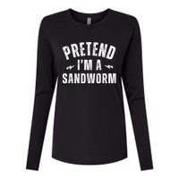 Funny Lazy Costume Last Minute Pretend IM A Sandworm Womens Cotton Relaxed Long Sleeve T-Shirt