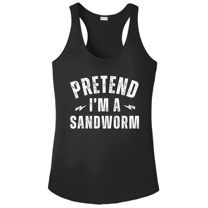 Funny Lazy Costume Last Minute Pretend IM A Sandworm Ladies PosiCharge Competitor Racerback Tank