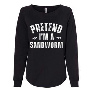 Funny Lazy Costume Last Minute Pretend IM A Sandworm Womens California Wash Sweatshirt