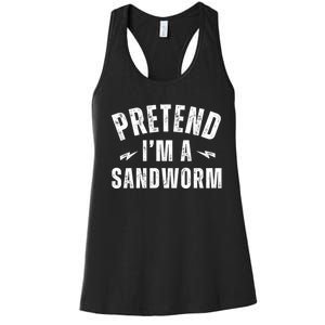 Funny Lazy Costume Last Minute Pretend IM A Sandworm Women's Racerback Tank