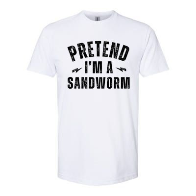 Funny Lazy Costume Last Minute Pretend IM A Sandworm Softstyle CVC T-Shirt