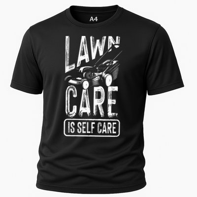 Funny Lawn Care Self Care Dad Lawn Mowing Joke Cooling Performance Crew T-Shirt