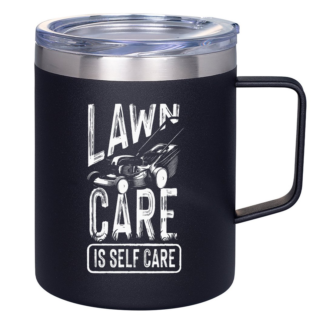 Funny Lawn Care Self Care Dad Lawn Mowing Joke 12oz Stainless Steel Coffee Mug