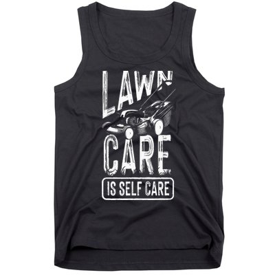 Funny Lawn Care Self Care Dad Lawn Mowing Joke Tank Top