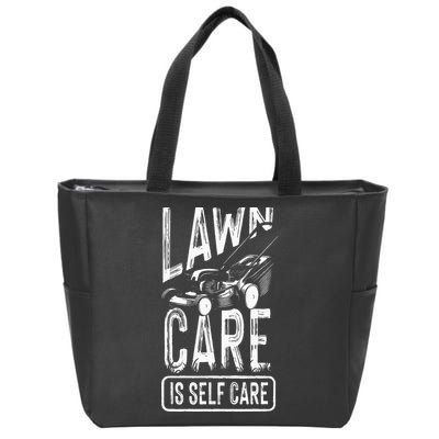 Funny Lawn Care Self Care Dad Lawn Mowing Joke Zip Tote Bag