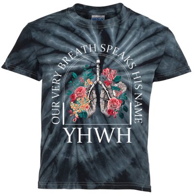 Floral Lung Christian Our Very Breath Speaks His Name Yhwh Kids Tie-Dye T-Shirt