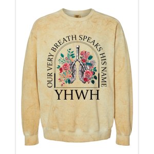 Floral Lung Christian Our Very Breath Speaks His Name Yhwh Colorblast Crewneck Sweatshirt