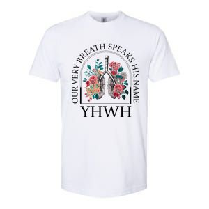 Floral Lung Christian Our Very Breath Speaks His Name Yhwh Softstyle CVC T-Shirt