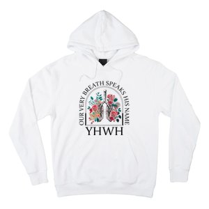 Floral Lung Christian Our Very Breath Speaks His Name Yhwh Hoodie