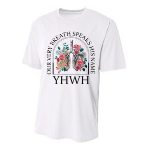 Floral Lung Christian Our Very Breath Speaks His Name Yhwh Performance Sprint T-Shirt