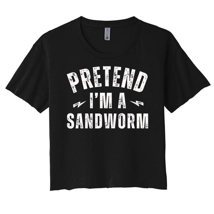 Funny Lazy Costume Last Minute Pretend IM A Sandworm Women's Crop Top Tee