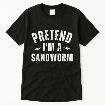 Funny Lazy Costume Last Minute Pretend IM A Sandworm Tall T-Shirt