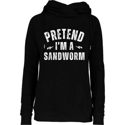 Funny Lazy Costume Last Minute Pretend IM A Sandworm Womens Funnel Neck Pullover Hood