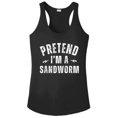 Funny Lazy Costume Last Minute Pretend IM A Sandworm Ladies PosiCharge Competitor Racerback Tank