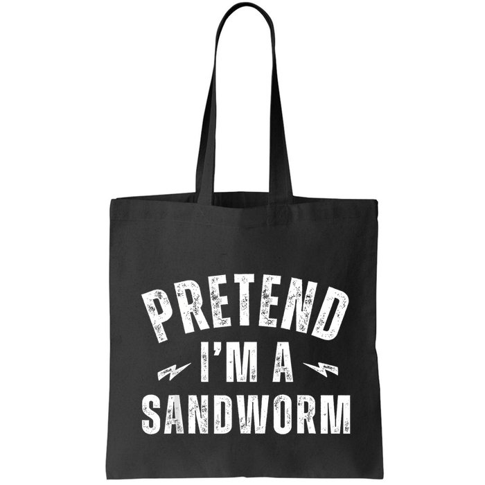 Funny Lazy Costume Last Minute Pretend IM A Sandworm Bag