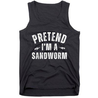 Funny Lazy Costume Last Minute Pretend IM A Sandworm Tank Top