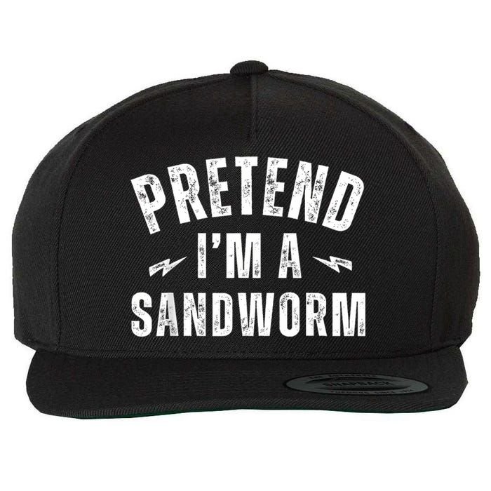 Funny Lazy Costume Last Minute Pretend IM A Sandworm Wool Snapback Cap