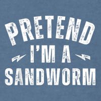 Funny Lazy Costume Last Minute Pretend IM A Sandworm Garment-Dyed Sweatshirt