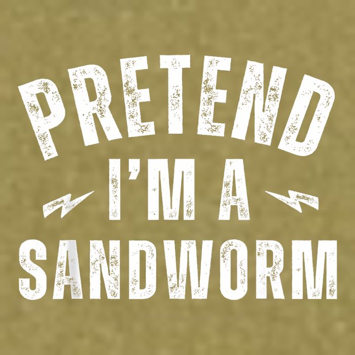 Funny Lazy Costume Last Minute Pretend IM A Sandworm Garment-Dyed Women's Muscle Tee